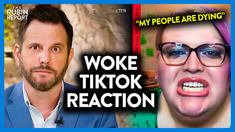 Dave Rubin Reacts to Woke TikTok Activist