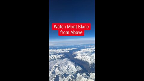 Mont Blanc from Above