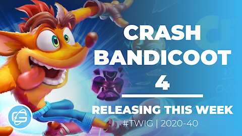 CRASH BANDICOOT 4: IT'S ABOUT TIME - This Week in Gaming /Week 40/2020