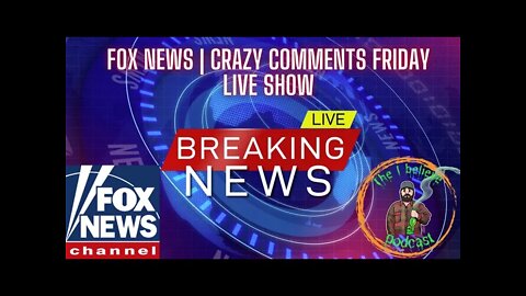 Fox News | Crazy Comments Friday Live Show