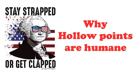 The Armed Citizen 19- Why Hollowpoints are Humane