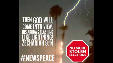 GOD'S ARROWS COME IN LIKE LIGHTNING AND SAY: NO MORE STOLEN ELECTIONS! 8-5-22