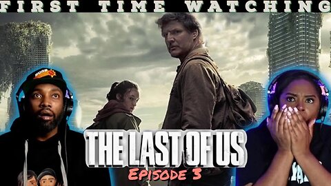 The Last of Us Ep.3 Reaction | First Time Watching | Asia and BJ