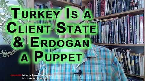 Turkey Is a Client State & Erdogan a Puppet of Israel & the United States: Genocide in Gaza
