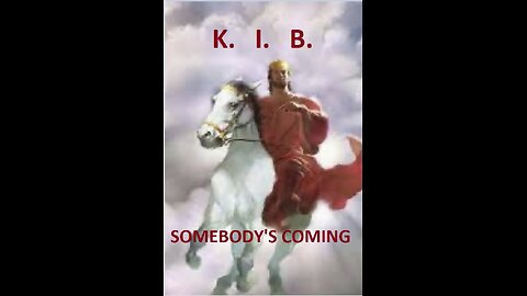 K.I.B. Somebody's Coming