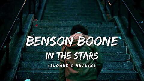 Benson Boone - In the Stars - I'm Still Holding on (Slowed & Reverb) || Broken Heart