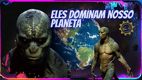 Alienigenas Dominam Nosso Planeta | Reptilianos 👽