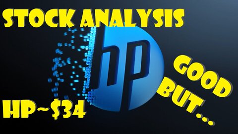 Stock Analysis | HP Inc. (HPQ) | Good, But...