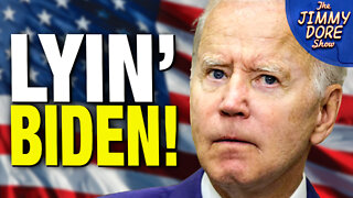 Joe Biden’s Biggest Lie Yet