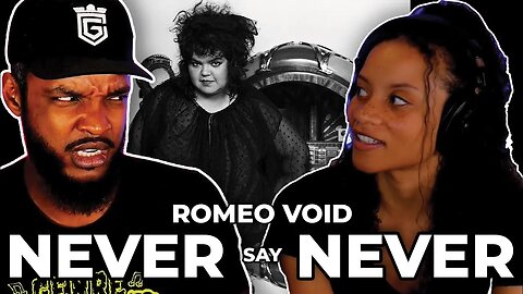 🎵 Romeo Void - Never Say Never REACTION