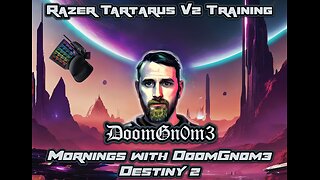 Mornings with DoomGn0m3: A Date with DESTINY 2 Ep. 3 EMOTES and ALERTS!!!