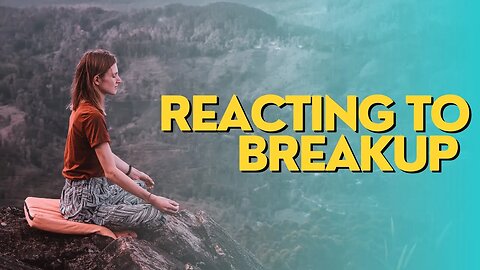 Reacting to breakup