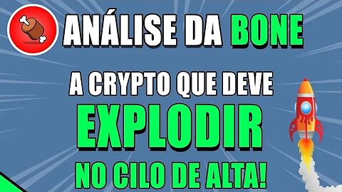 BONE 🚀 PROJETEI UM PREÇO-ALVO PARA O PRÓXIMO CICLO DE ALTA ✅ ANÁLISE BONE HOJE