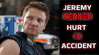 Jeremy Renner critical but stable following snow plow accident