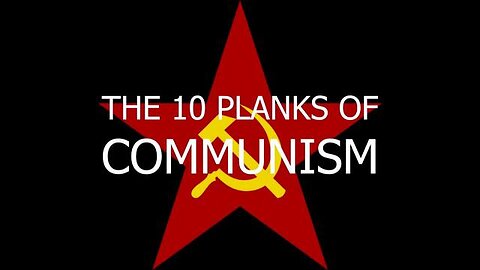 Do America and Europe need Communism? The 10 planks of Communism. (2017)