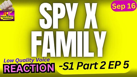 Anya's sorry she's so USELESS? :( | spy x family anime s1 part2 ep 5 reaction theory harsh&blunt