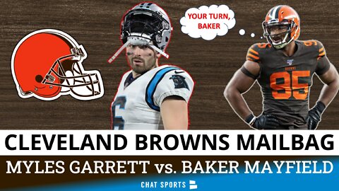 Browns Mailbag: Myles Garrett vs. Baker Mayfield Week 1