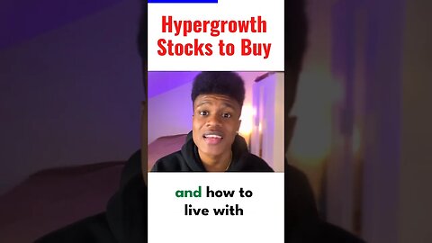 Explosive Hypergrowth Stocks to Buy