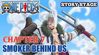 One Piece Shonen Jump ; Story Stage Chapter 7 Battle In Smoker Behind Us