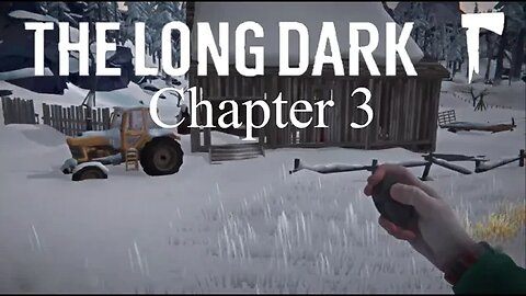 "Paradise Farms isn't very Pleasant!?!" Ch. 3 The Long Dark Wintermute