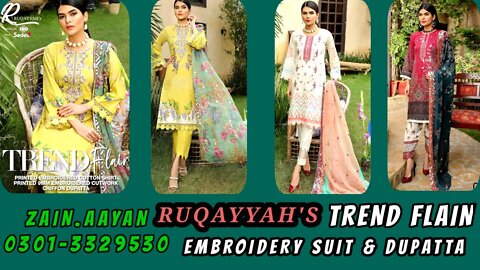 TREND FLAIN || RUQAYYAH'S || EMBROIDERED & PRINTED COTTON || ZAIN.AAYAN COLLECTION ||