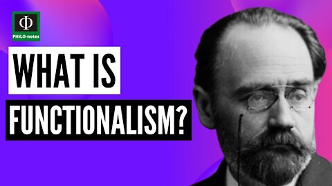 What is Functionalism?