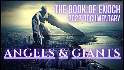 Angels & Giants (The Book of Enoch Documentary 2022) - Pillar Of Truth Christian Church