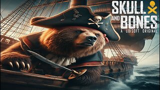 SKULL and BONES it Continues! with SaltyBEAR beta Part 2