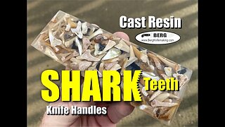 How to make Cast Resin Shark Teeth Knife Handles by Berg Knifemaking