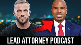 The Lead Attorney Podcast - How To Protect Yourself As A Man?