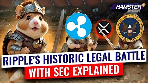 Ripple vs SEC: here’s what this trial will mean for all crypto ⚡️ Hamster Academy