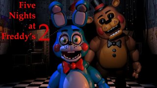 THIS IS TERRIFYING! | Five Nights at Freddy's 2 Let's Play - Part 1
