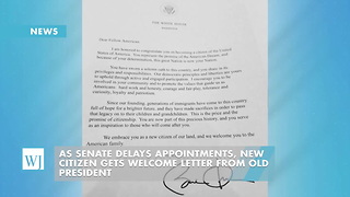 As Senate Delays Appointments, New Citizen Gets Welcome Letter From Old President