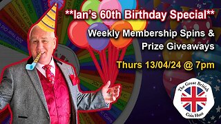 *IAN'S 60TH BIRTHDAY SPECIAL* Over 133+ Coin Giveaways Plus LIVE SPINS & Triple Whammy's! 13-04-23