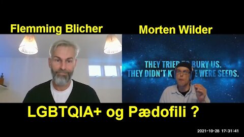 Live Debat Flemming Blicher vs Morten Wilder - LGBTQIA+ og Pædofili? [28.10.2021]