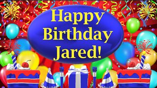 Happy Birthday 3D - Happy Birthday Jared - Happy Birthday To You - Happy Birthday Song