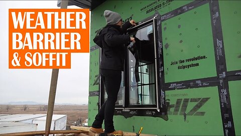 DIY HOME BUILD EP. 059 | WEATHER BARRIER & SOFFIT