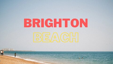 Captivating Brighton Beach: A Cinematic Journey by Temugraphy [XPRO3]