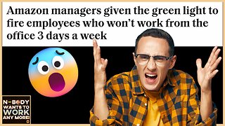 Amazon Green Lights Firing Employees Who Won’t Work In-Office 3 Days a Week | @GetIndieNews