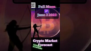 💫 Crypto Market Forecast:June 3 #fullmoon