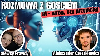 AI: Wróg czy przyjaciel - Aleksander Czeszkiewicz