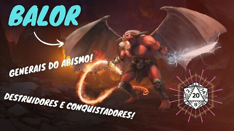 BALOR - OS GENERAIS DO ABISMO!