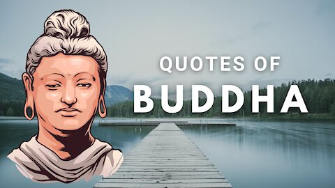 Siddhārtha Gautama Buddha Quotes