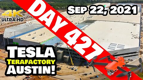 Tesla Gigafactory Austin 4K Day 427 - 9/22/21 - Tesla Texas - PROGRESS PROGRESSES AT GIGA TEXAS!