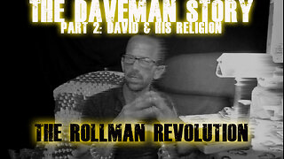 The DaveMan Story: Part 2 : Religion