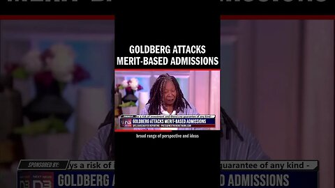 Goldberg Attacks Merit-Based Admissions