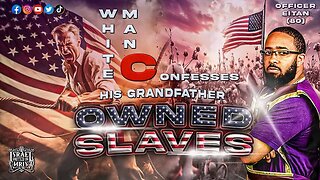WHITE MAN 🧔🏼‍♂️ Confesses his Grandfather OWNED SLAVES ⛓️❗️ ❗️
