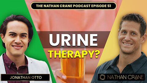 Jonathan Otto: Urine Therapy: Everything You Need to Know | Nathan Crane Podcast Episode 51