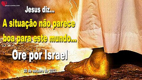 Jesus diz... A situação não parece boa para este mundo... Ore por Israel ❤️ Letra de Amor de Jesus