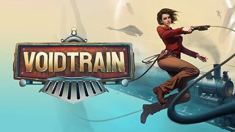 Embark on an epic journey with VoidTrain EP1
